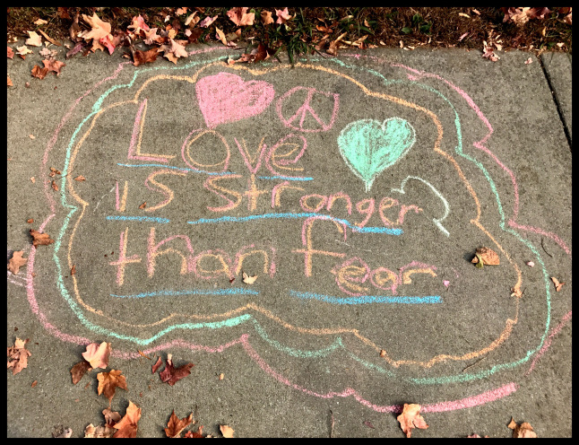 NEIGHBORHOOD LOVE NOTES: On Sunday, Nov. 13, kids in the religious education program at the Unitarian Universalist Congregation of Asheville wrote messages of advocacy, inclusion and support on sidewalks outside the church. The messages helped kids process feelings of anxiety for vulnerable people following the Nov. 8 presidential election, says Linda Topp, the congregation’s Director of Administration. Photo courtesy of UUCA