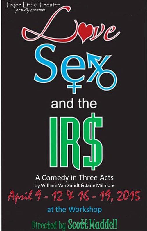Tryon Little Theatre Stages “love Sex And The Irs” April 9 19 