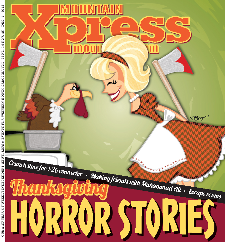 Thanksgiving horror stories Mountain Xpress