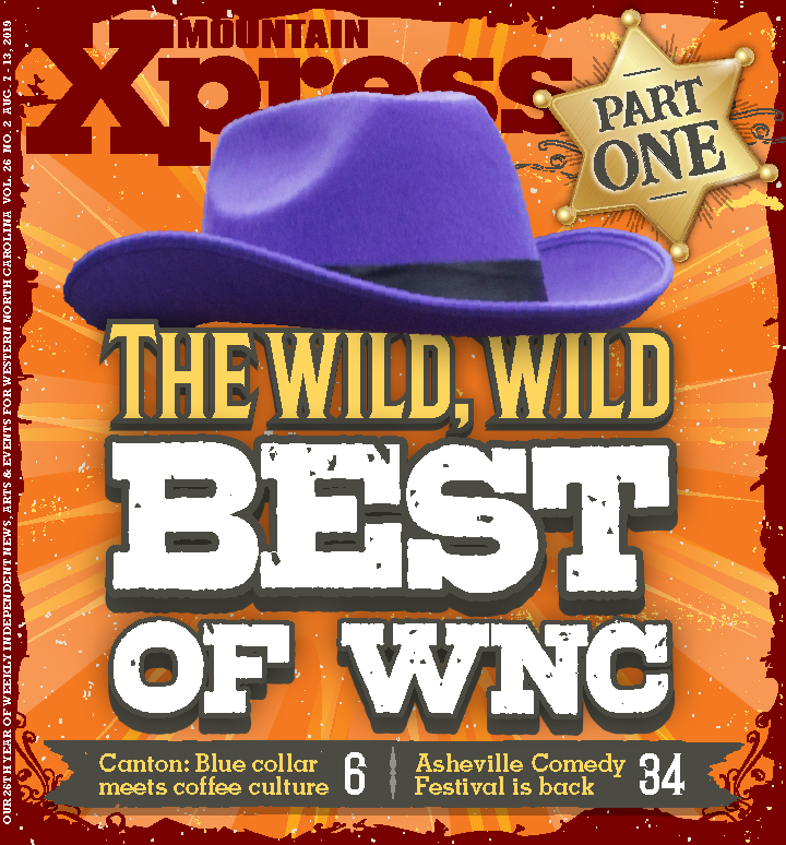 The Wild, Wild Best of WNC Part One Mountain Xpress